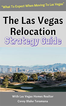 Las Vegas relocation guide by top Realtor Corey Blake Teramana and his team